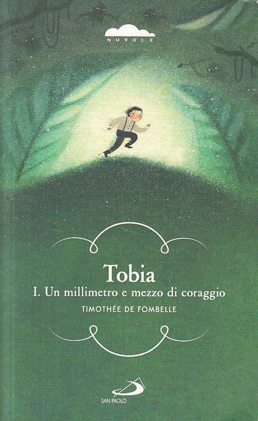 LN- TOBIA I. MILLIMENTRO E MEZZO DI CORAGGIO -- SAN PAOLO --- 2013 - B - ZFS48