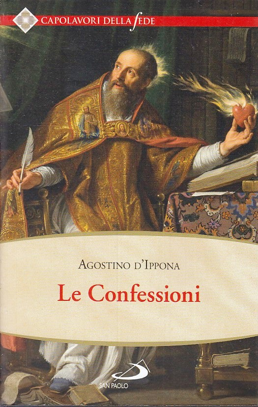 LD- LE CONFESSIONI - AGOSTINO D'IPPONA- SAN PAOLO- CAPOLAVORI DELLA FEDE- ZFS157