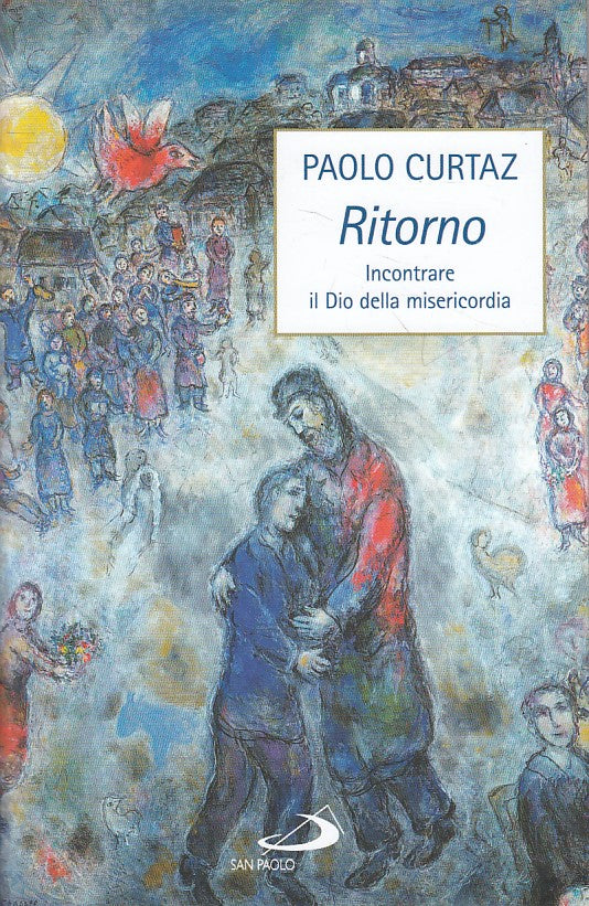LS- RITORNO INCONTRARE IL DIO DELLA MISERICORDIA-- SAN PAOLO--- 2015- B - ZFS221