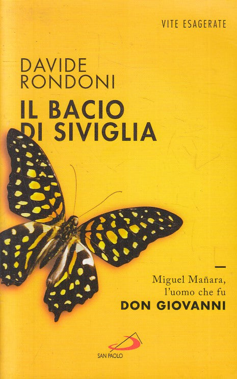 IL BACIO DI SOVOGLIA - DAVIDE RONDONI - SAN PAOLO VITE ESAGERATE- B- JXS257