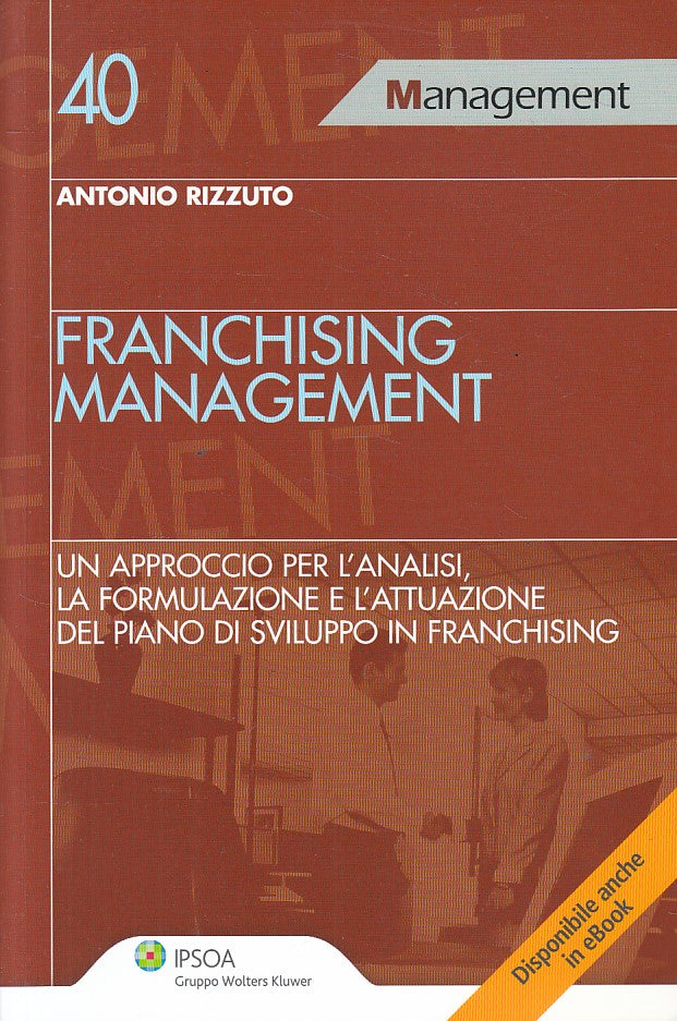 LZ- FRANCHISING MANAGEMENT - RIZZUTO - IPSOA - MANAGEMENT -- 2011 - B - ZFS66