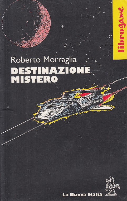 LN- DESTINAZIONE MISTERO LIBRO GAME- MORRAGLIA- NUOVA ITALIA--- 1996- B - ZFS391