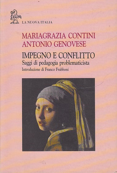 LZ- IMPEGNO E CONFLITTO PEDAGOGIA- CONTINI GENOVESE- NUOVA ITALIA--- 1998-B-XDS6