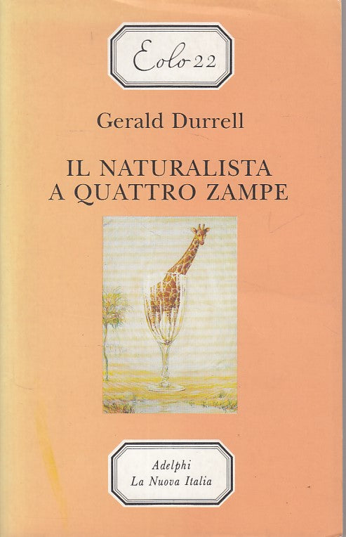 LN- IL NATURALISTA A QUATTRO ZAMPE - DURRELL - ADELPHI- EOLO-- 1997 - B - YDS497