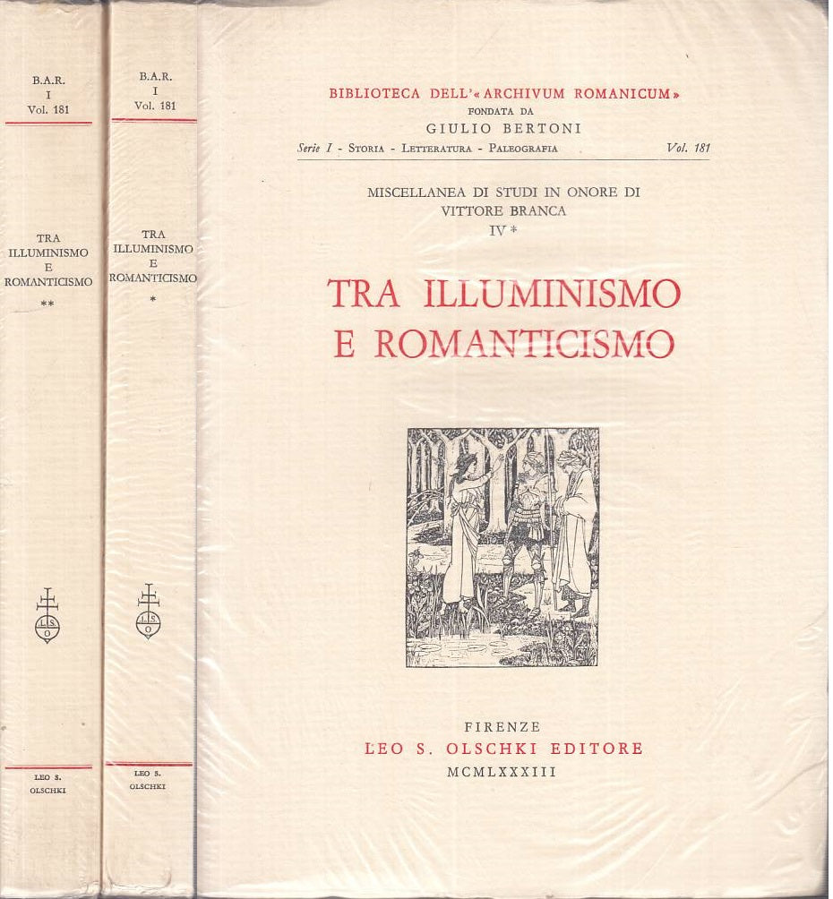 Tra Illuminismo e Romanticismo 2 volumi- Olschki Archivium Romanicum 181- ZFS130