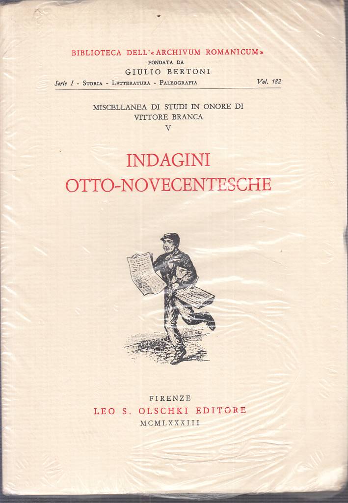 Indagini Otto-Novecentesche - Olschki Archivium Romanicum 182- sigillato- ZFS130