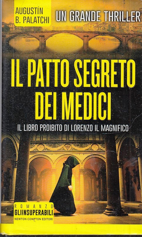 IL PATTO SEGRETO DEI MEDICI - PALATCHI - NEWTON GLI INSUPERABILI- CS- JXS44