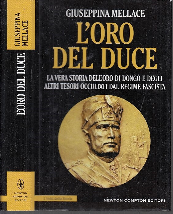 LS- L'ORO DEL DUCE DONGO REGIME FASCISTA - MELLACE - NEWTON --- 2017- CS- MLT3
