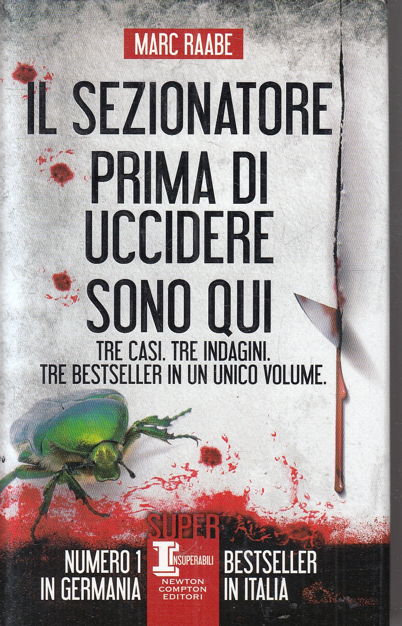 LN2- IL SEZIONATORE PRIMA DI UCCIDERE SONO QUI - RAABE - NEWTON - CS - JXS166