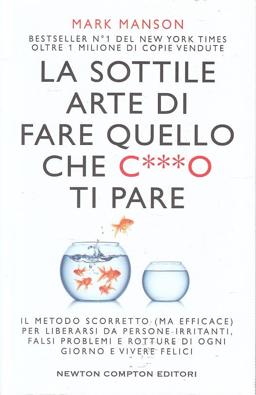 LN2- SOTTILE ARTE DI FARE QUELLO CHE C***O TI PARE - MANSON - NEWTON - B- JXS195