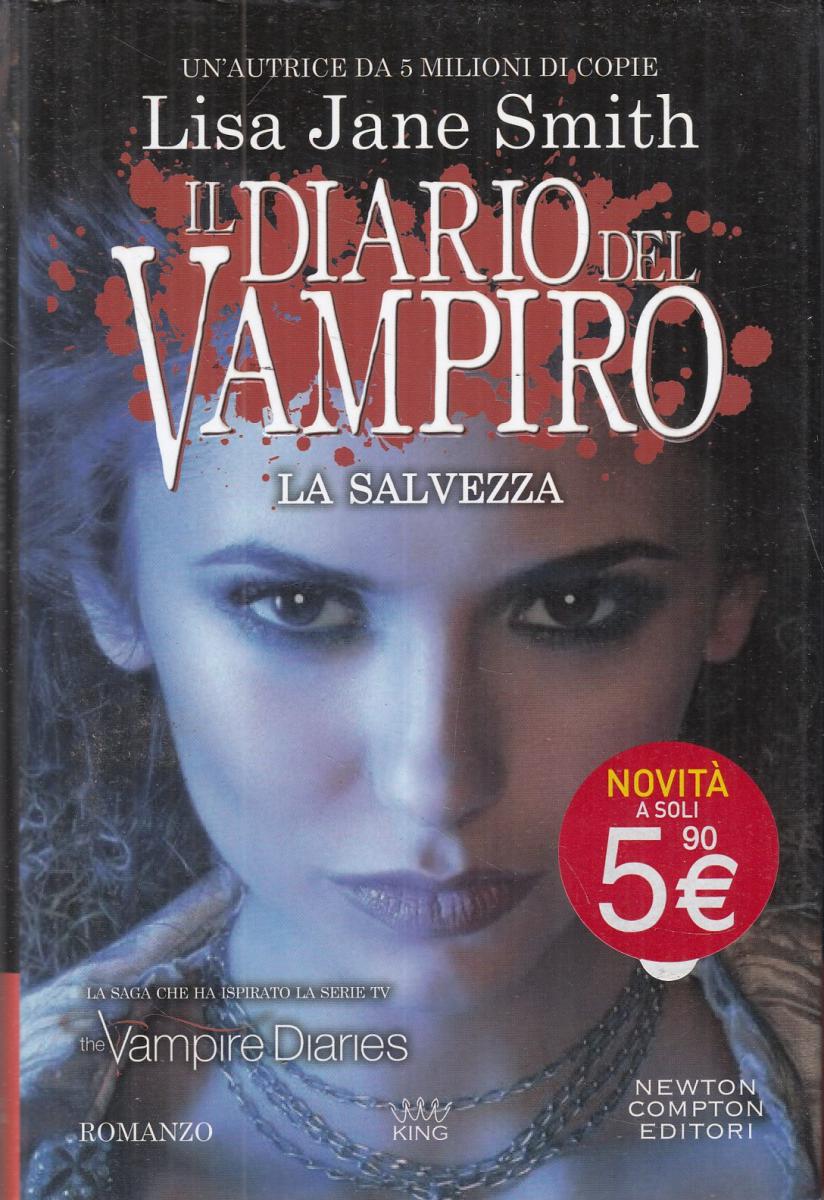 LN2- IL DIARIO DEL VAMPIRO LA SALVEZZA - LISA JANE SMITH - NEWTON - CS- JXS76