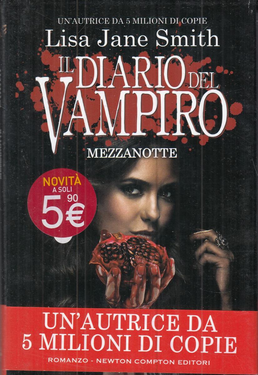 LN2- IL DIARIO DEL VAMPIRO MEZZANOTTE - LISA JANE SMITH - NEWTON COMPTON- CS- JXS104