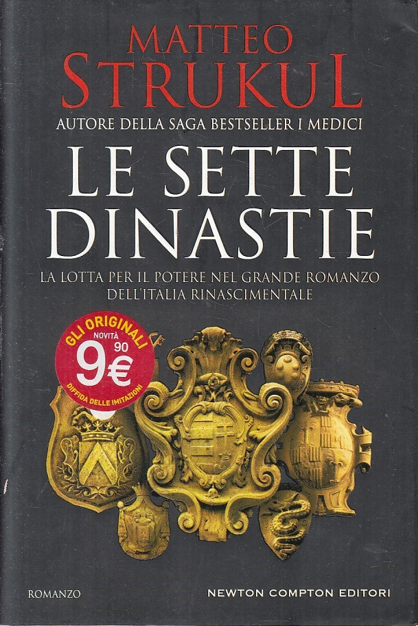 Le sette dinastie - Matteo Strukul - Newton Nuova narrativa - JXS210