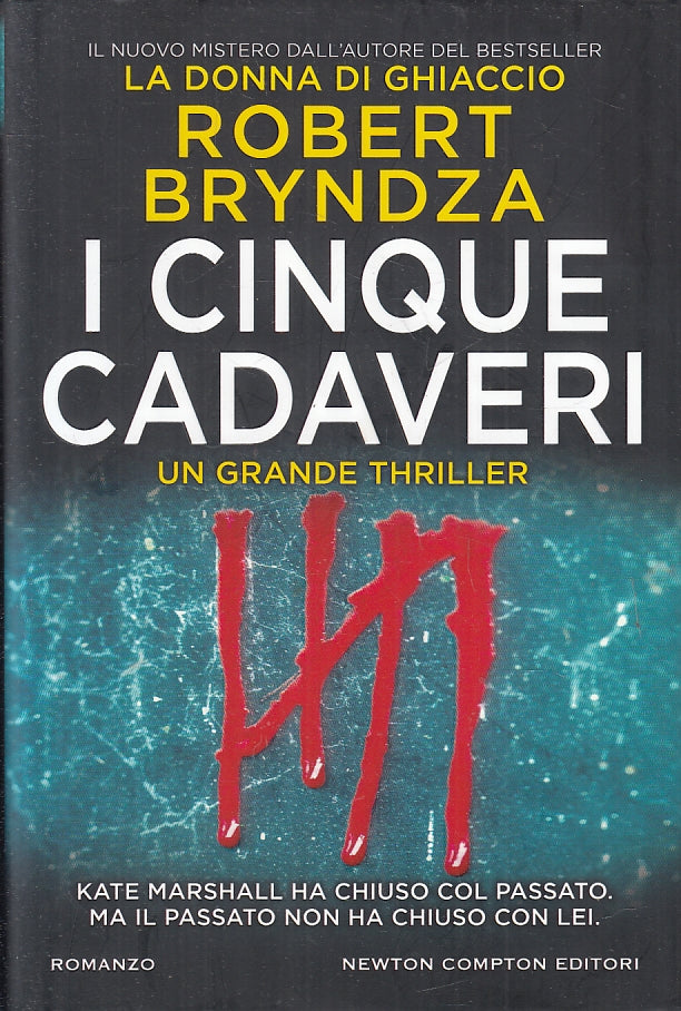 LG- I CINQUE CADAVERI - ROBERT BRYNDZA - NEWTON COMPTON --- 2019- CS- ZFS87