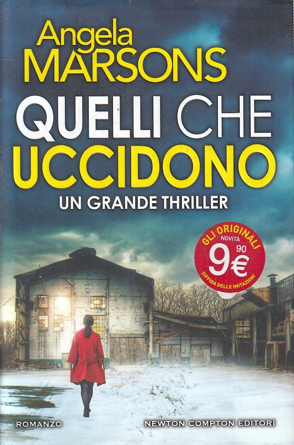LN2- QUELLI CHE UCCIDONO - ANGELA MARSONS - NEWTON NUOVA NARRATIVA - CS - JXS217