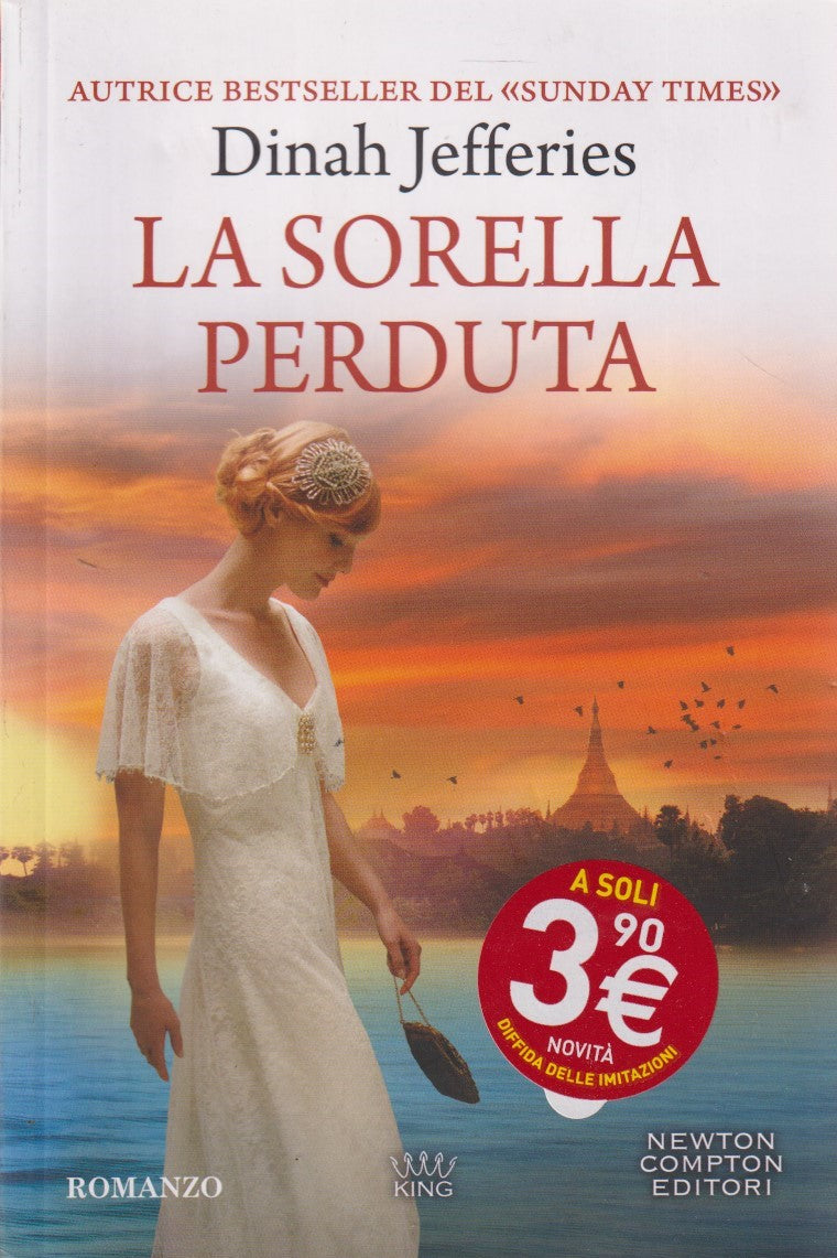 La sorella perduta - Dinah Jefferies - Newton King - JXS274