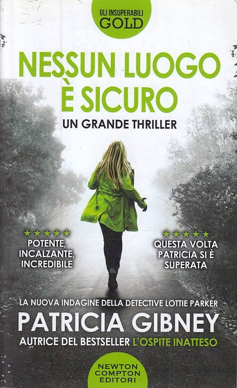 LN2- NESSUN LUOGO E' SICURO - GIBNEY - NEWTON GLI INSUPERABILI GOLD - B - JXS224