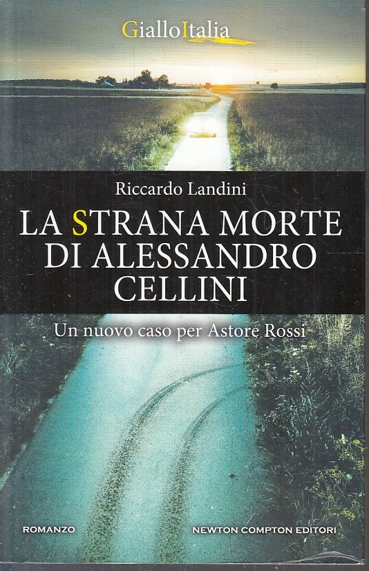 La strana morte di Alessandro Cellini Astore Rossi - Landini - Newton - ZFS394