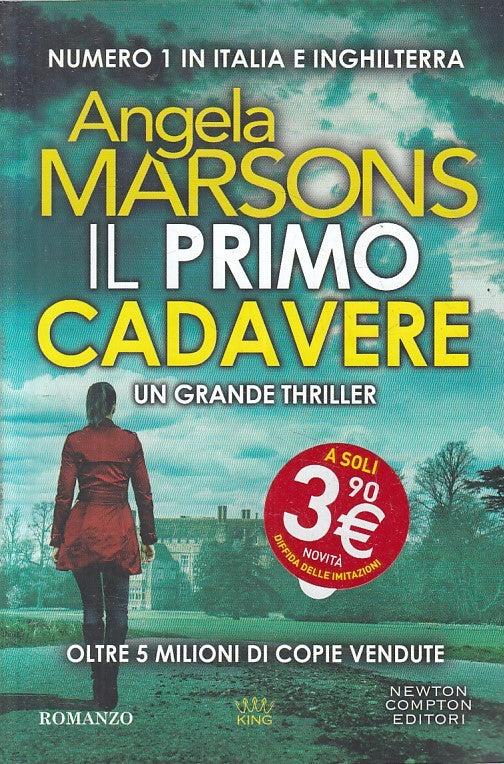 LN2- IL PRIMO CADAVERE - ANGELA MARSONS - NEWTON KING THRILLER - B - JXS216