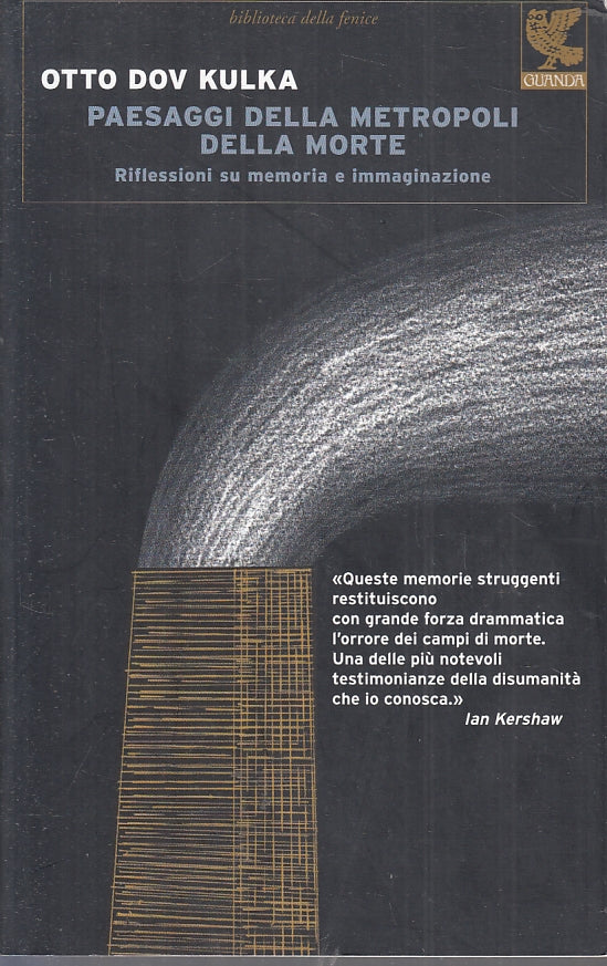 LN2- PAESAGGI DELLA METROPOLI DELLA MORTE - OTTO DOV KULKA - GUANDA - B- JXS85