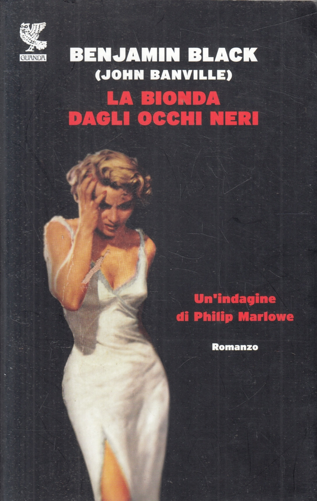 La bionda dagli occhi neri- Benjamin Black- Guanda Narratori Fenice- 1a ed.- XFS
