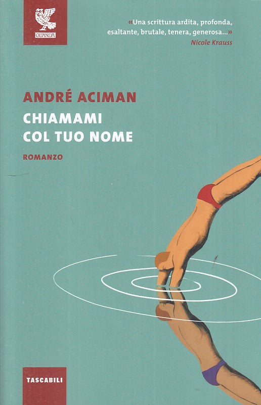 LN- CHIAMAMI COL TUO NOME - ACIMAN - GUANDA - TASCABILI -- 2019 - B - ZFS431