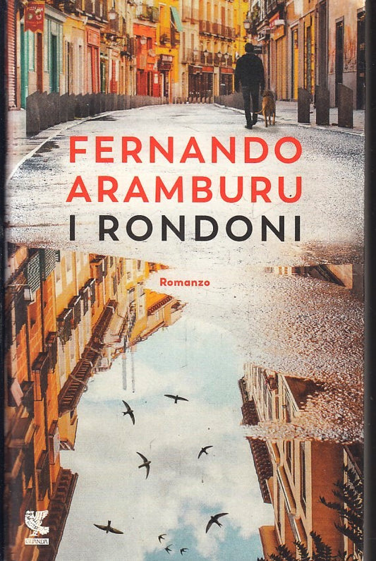 LN- I RONDONI - FERNANDO ARAMBURO - GUANDA - FENICE - 1a ED. - 2021 - B - YFS397