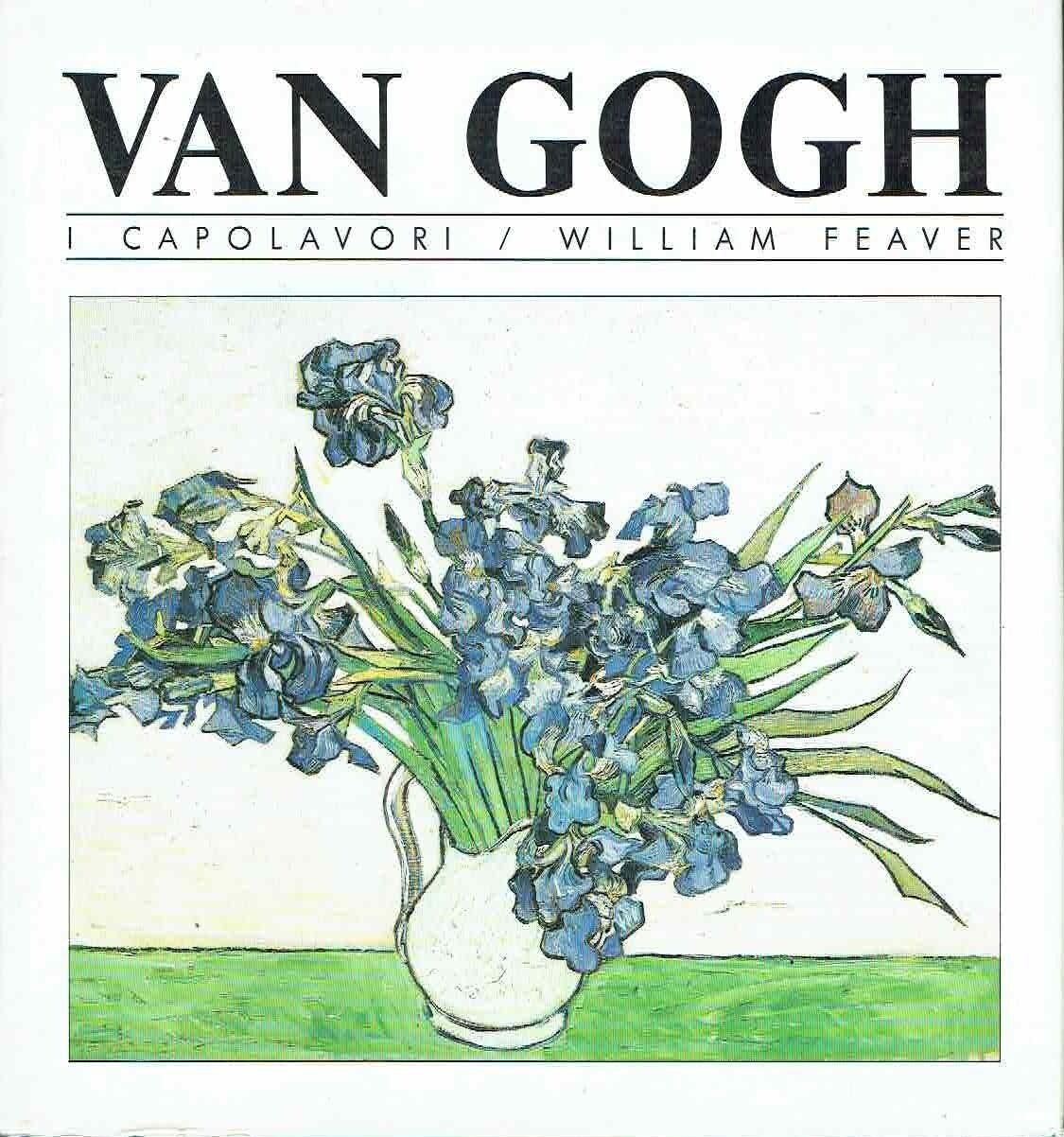 LT - VAN GOGH I CAPOLAVORI - WILLIAM FEAVER- ORSA MAGGIORE --- 1990- CS - YFS754