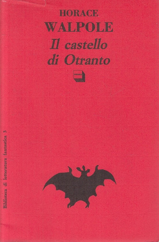 LN- IL CASTELLO DI OTRANTO - WALPOLE - THEORIA - FANTASTICA -- 1994 - BS - ZFS70