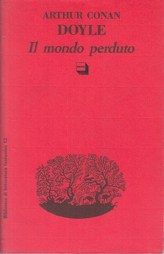 LN- IL MONDO PERDUTO - DOYLE - THEORIA - FANTASTICA - 1a ED. - 1992 - BS - ZFS70