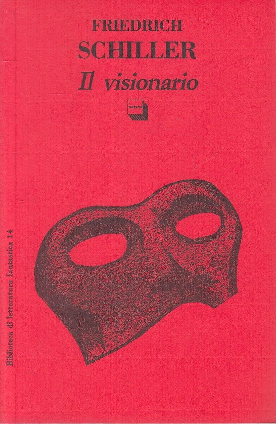LN- IL VISIONARIO - SCHILLER - THEORIA - FANTASTICA - 1a ED. - 1992 - BS - ZFS70