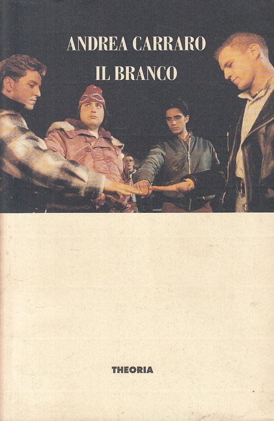 LN- IL BRANCO - ANDREA CARRARO - THEORIA - LETTERATURE -- 1994 - BS - ZFS325
