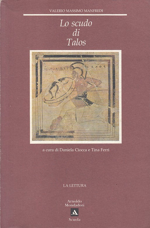 LN- LO SCUDO DI TALOS - MANFREDI - MONDADORI - LA LETTURA -- 1997 - B - YFS477