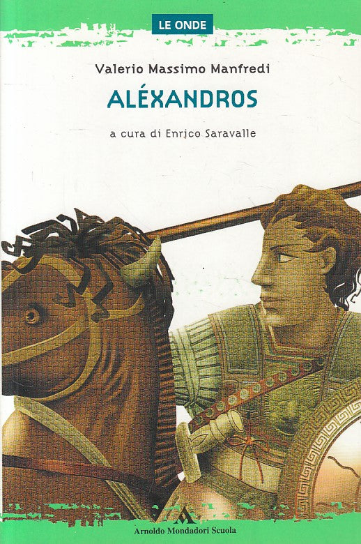 LN- ALEXANDROS - MANFREDI - MONDADORI - LE ONDE -- 2008 - B - YFS471
