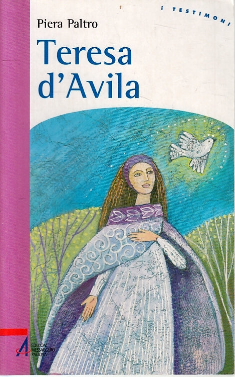 LD- TERESA D'AVILA - PIERA PALTRO - MESSAGGERO - I TESTIMONI -- 2003- B- ZFS309