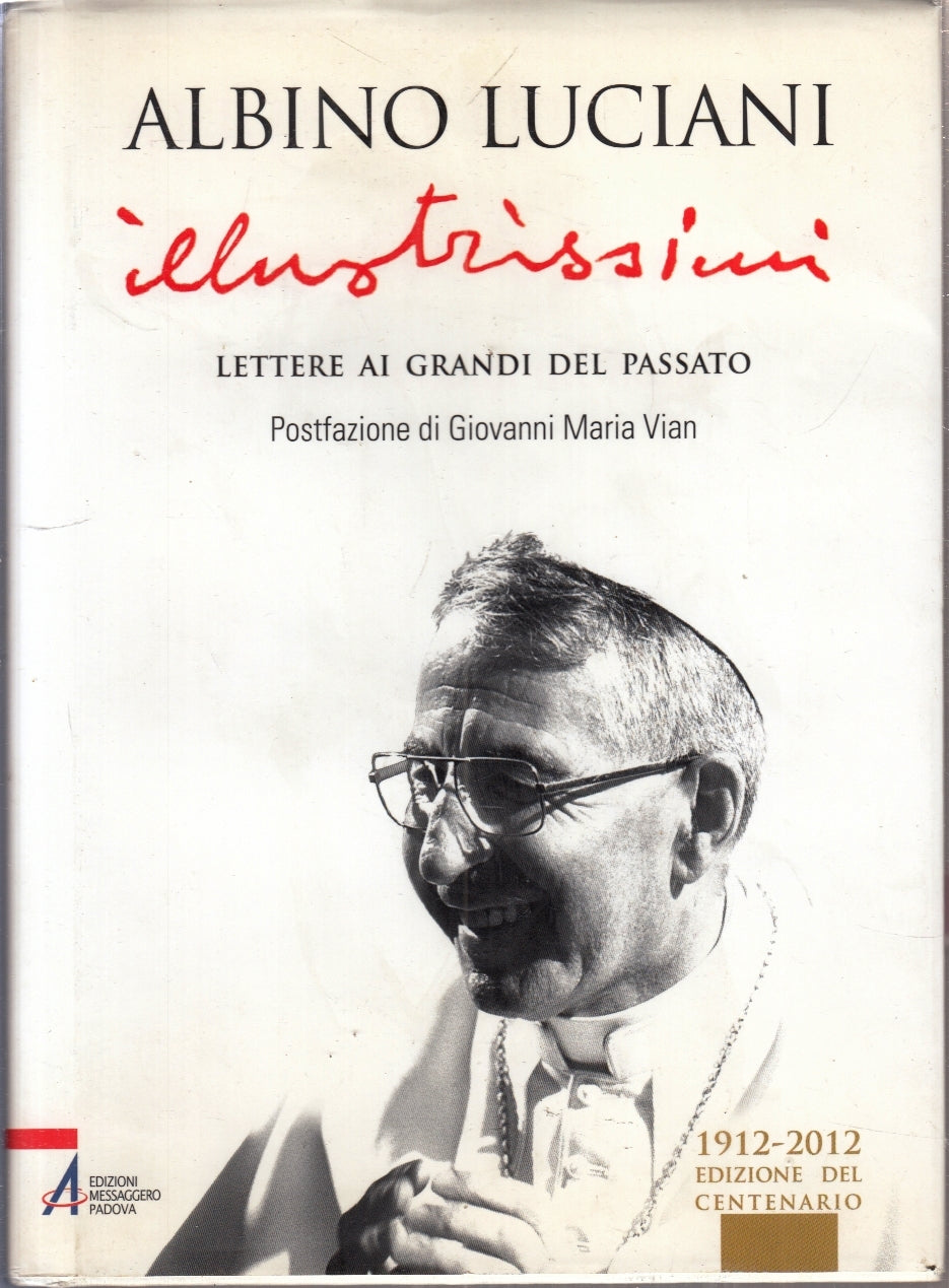 LS- ILLUSTRAZIONI LETTERA AI GRANDI DEL PASSATO - ALBINO LUCIANI- 2012- CS- ZFS2
