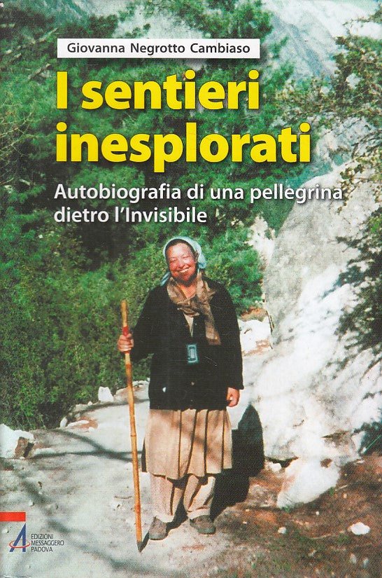 LS- SENTIERI INESPLORATI AUTOBIGRAFIA- CAMBIASO- MESSAGGERO--- 2011- BS - ZFS625