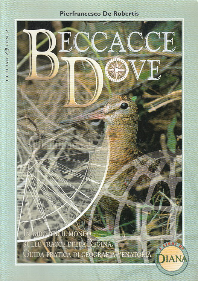 LZ- BECCACCE DOVE GUIDA GEOGRAFIA - ROBERTIS - OLIMPIA --- 1999 - B - YFS600