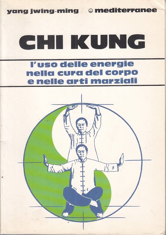 LZ- CHI KUNG USO ENERGIE CURA ARTI MARZIALI - MING - MEDITERRANEE---- B - ZFS159