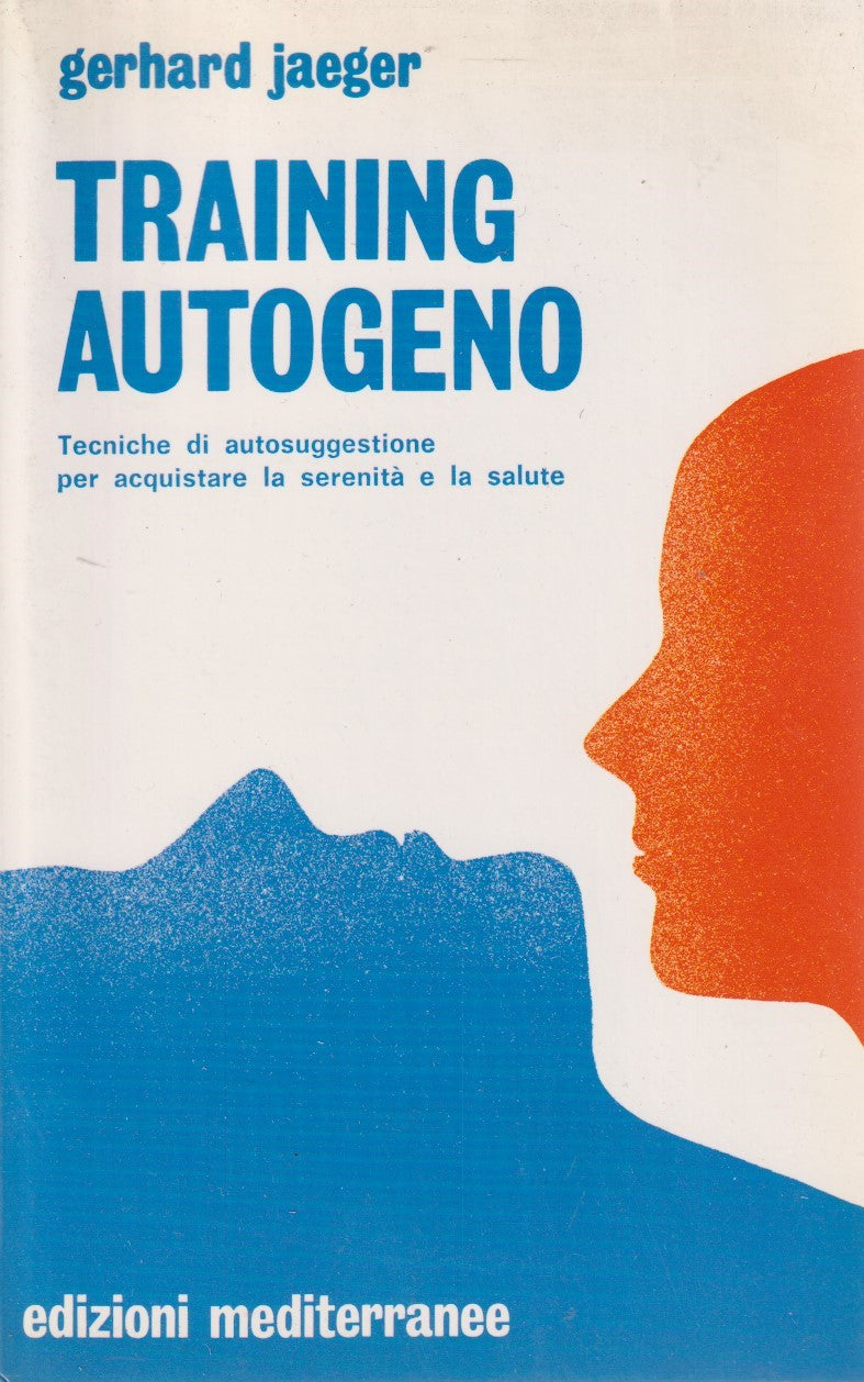 Training autogeno Tecniche di autosuggestione - Jaeger - Mediterranee - JXS213