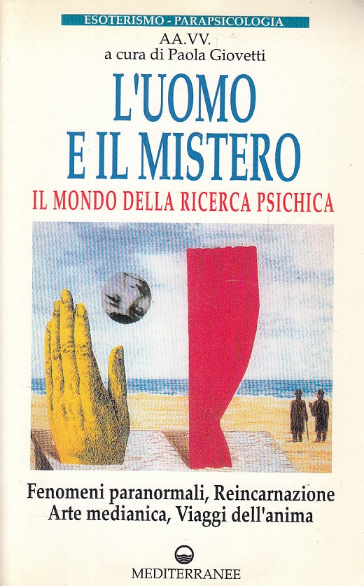 LS- UOMO E MISTERO RICERCA PSICHICA- GIOVETTI- MEDITERRANEE--- 1995 - B - YDS210