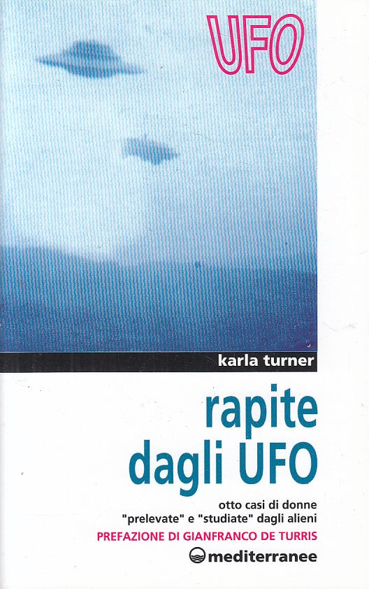 LS- RAPITE DAGLI UFO - KARLA TURNER - MEDITERRANEE - UFO -- 1996 - B - ZFS78