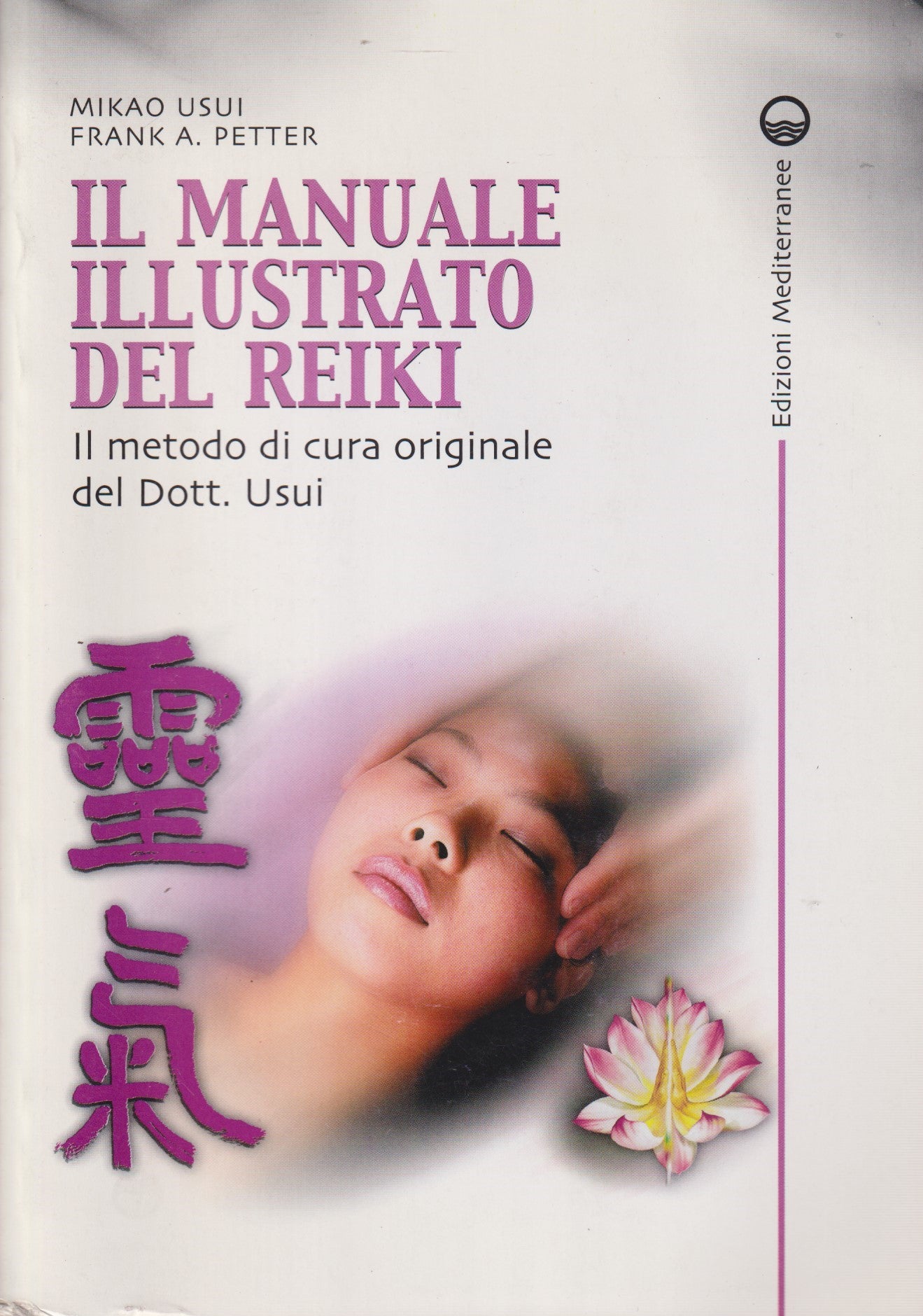 Il manuale illustrato del reiki - Usui Petter - Mediterranee - 2001 - ZFS132