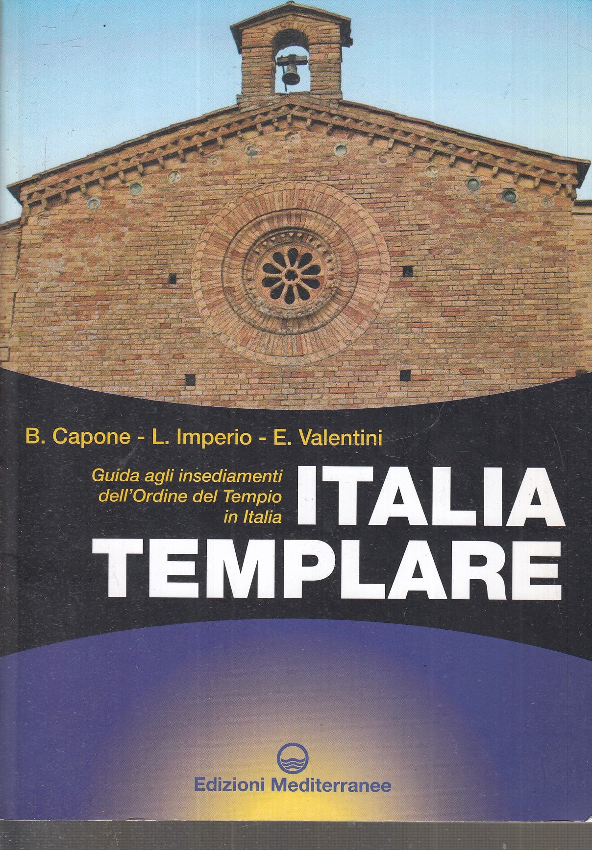 LV- ITALIA TEMPLARE GUIDA AGLI INSEDIAMENTI -- MEDITERRANEE --- 2011 - B- ZFS36