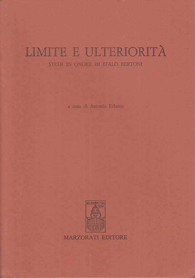 Limite e ulteriorita' Studi in onore Italo Bertoni - Erbetta - Marzorati- ZFS261