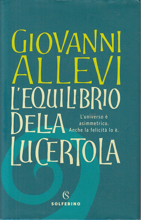 LN- L'EQUILIBRIO DELLA LUCERTOLA - ALLEVI - SOLFERINO --- 2018 - CS - YFS606