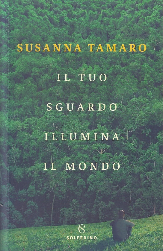 LN2- IL TUO SGUARDO ILLUMINA IL MONDO - TAMARO - SOLFERINO - B - JXS129