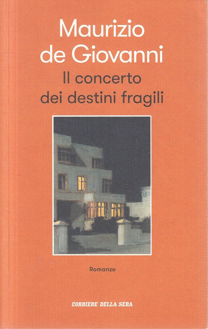 LN- CONCERTO DEI DESTINI FRAGILI - DE GIOVANNI - CORRIERE --- 2020 - B - YFS13