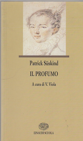LN- IL PROFUMO - PATRICK SUSKIND - RINAUDI - SCUOLA -- 2004 - B - YDS583
