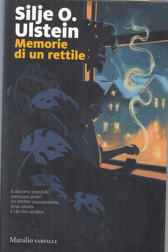 Memorie di un rettile - Silje O. Ulstein - Marsilio Farfalle Giallosvezia- ZFS99